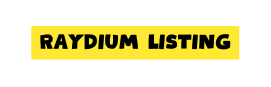 RAYDIUM LISTING